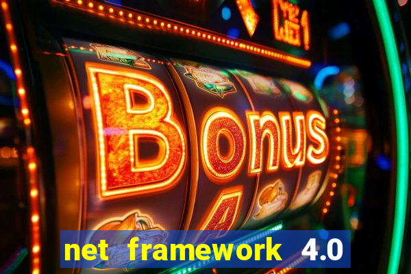 net framework 4.0 v 30319 windows 7